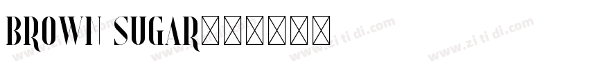 Brown Sugar小写字体转换